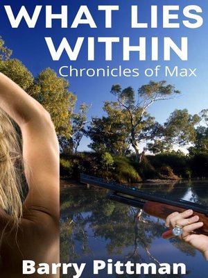 cover image of What Lies Within Chronicles of Max
